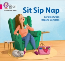 Sit Sip Nap: Band 01a/Pink a