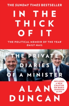 In the Thick of It: The Private Diaries of a Minister