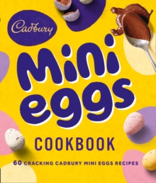 Image for The Cadbury Mini Eggs Cookbook