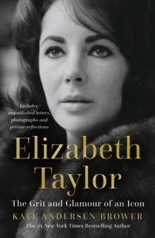 Image for Elizabeth Taylor  : the grit & glamour of an icon