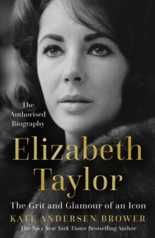 Image for Elizabeth Taylor  : the grit & glamour of an icon