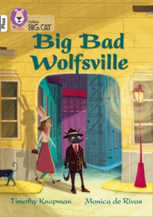 Image for Big Bad Wolfsville: Band 10+/White Plus