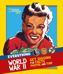 Image for Everything World War II  : facts and photos from the Front Line to the Home Front!