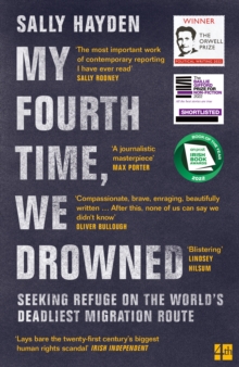 Image for My Fourth Time, We Drowned: Seeking Refuge on the World's Deadliest Migration Route
