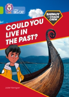 Image for Shinoy and the Chaos Crew: Could you live in the past?