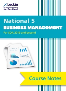 National 5 business management  : for curriculum for excellence SQA exams: Course notes - Coutts, Lee