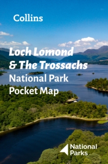 Loch Lomond and The Trossachs National Park Pocket Map: The Perfect Guide to Explore This Area of Outstanding Natural Beauty