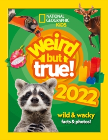 Image for Weird but true! 2022  : wild & wacky facts & photos!