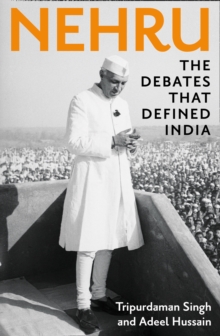 Nehru: The Debates That Defined India