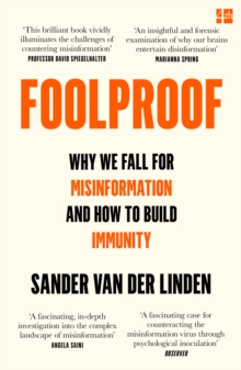 Image for Foolproof  : why we fall for misinformation and how to build immunity