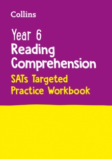 Year 6 reading comprehension: SATS targeted practice workbook : - Collins KS2