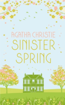 Image for Sinister spring: murder and mystery from the queen of crime