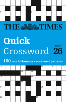 The Times Quick Crossword Book 26: 100 General Knowledge Puzzles