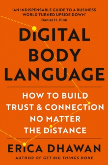 Digital Body Language: How to Build Trust and Connection, No Matter the Distance