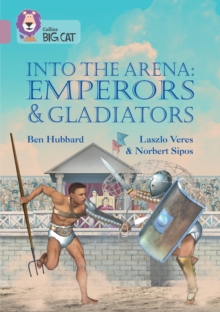 Image for Into the arena  : emperors and gladiators