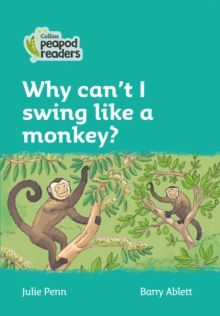 Image for Why can't I swing like a monkey?