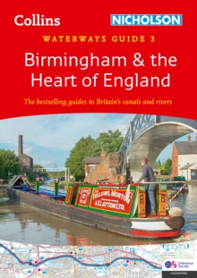 Birmingham and the Heart of England: For Everyone with an Interest in Britain’s Canals and Rivers