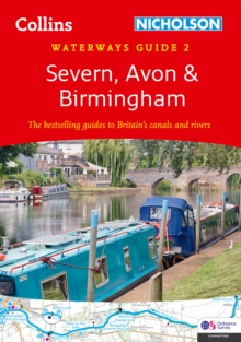 Severn, Avon and Birmingham: For Everyone with an Interest in Britain’s Canals and Rivers