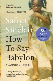 Image for How to say Babylon  : a Jamaican memoir
