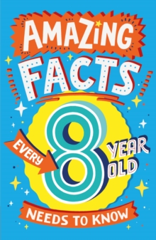 Amazing Facts Every 8 Year Old Needs to Know