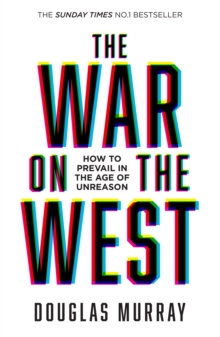 Image for The War on the West: How to Prevail in the Age of Unreason