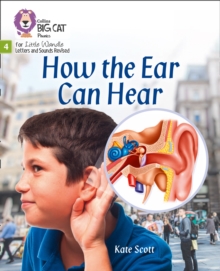 How the Ear Can Hear: Phase 4 Set 1