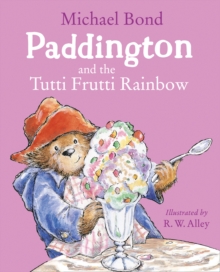 Image for Paddington and the Tutti Frutti Rainbow