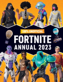 Image for 100% Unofficial Fortnite Annual 2023