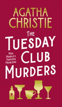 Image for The Tuesday Club murders  : Miss Marple's thirteen problems