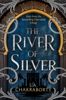 The River of Silver: Tales from the Daevabad Trilogy