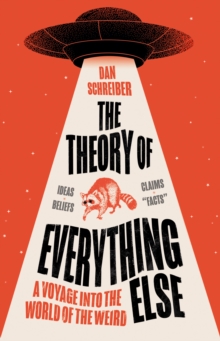 The Theory of Everything Else