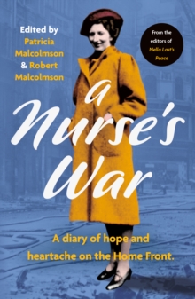 A Nurse’s War: A Diary of Hope and Heartache on the Home Front