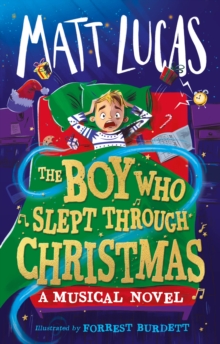 Image for The boy who slept through Christmas  : a musical novel