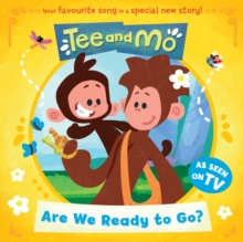 Image for Tee and Mo: Are We Ready to Go?