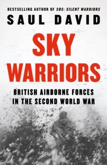 Image for Sky warriors  : British airborne forces in the Second World War