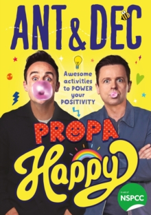 Image for Propa happy  : awesome activities to power your positivity