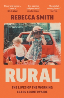 Image for Rural  : the lives of the working class countryside