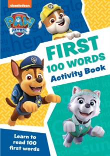 Image for PAW Patrol First 100 Words Activity Book : Get Set for School!