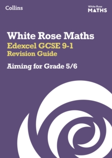 Edexcel GCSE 9-1 Revision Guide: Aiming for Grade 5/6: Ideal for the 2024 and 2025 Exams