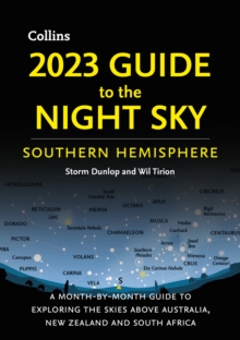 Image for 2023 guide to the night sky southern hemisphere  : a month-by-month guide to exploring the skies above Australia, New Zealand and South Africa