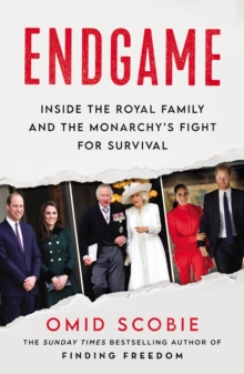 Image for Endgame  : inside the royal family and the monarchy's fight for survival