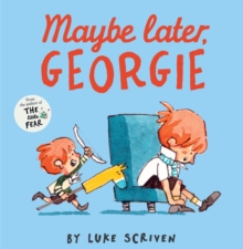 Image for Maybe later, Georgie