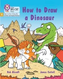 Image for How to Draw a Dinosaur : Phase 5 Set 4 Stretch and Challenge