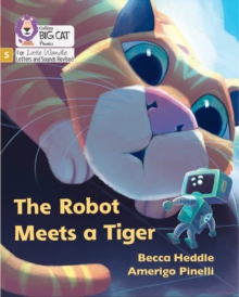 Image for The Robot Meets a Tiger : Phase 5 Set 2