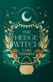 The Hedge Witch: A Threadneedle Novella