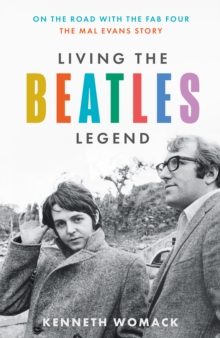 Image for Living the Beatles legend  : on the road with the fab four