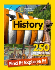 History Find it! Explore it!: More Than 250 Things to Find, Facts and Photos!