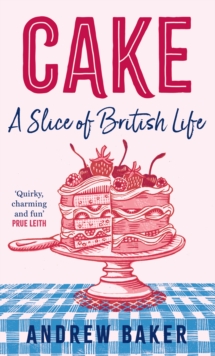 Image for Cake  : a slice of British life