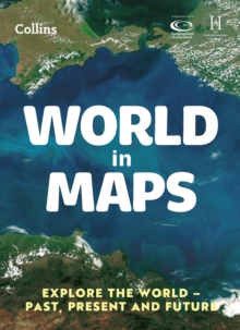 Image for World in maps  : explore the world - past, present and future