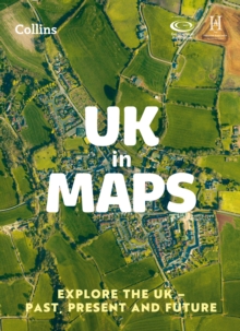 Image for UK in maps  : explore the UK - past, present and future